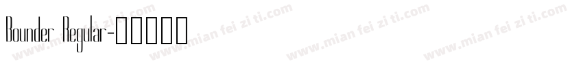 Bounder Regular字体转换